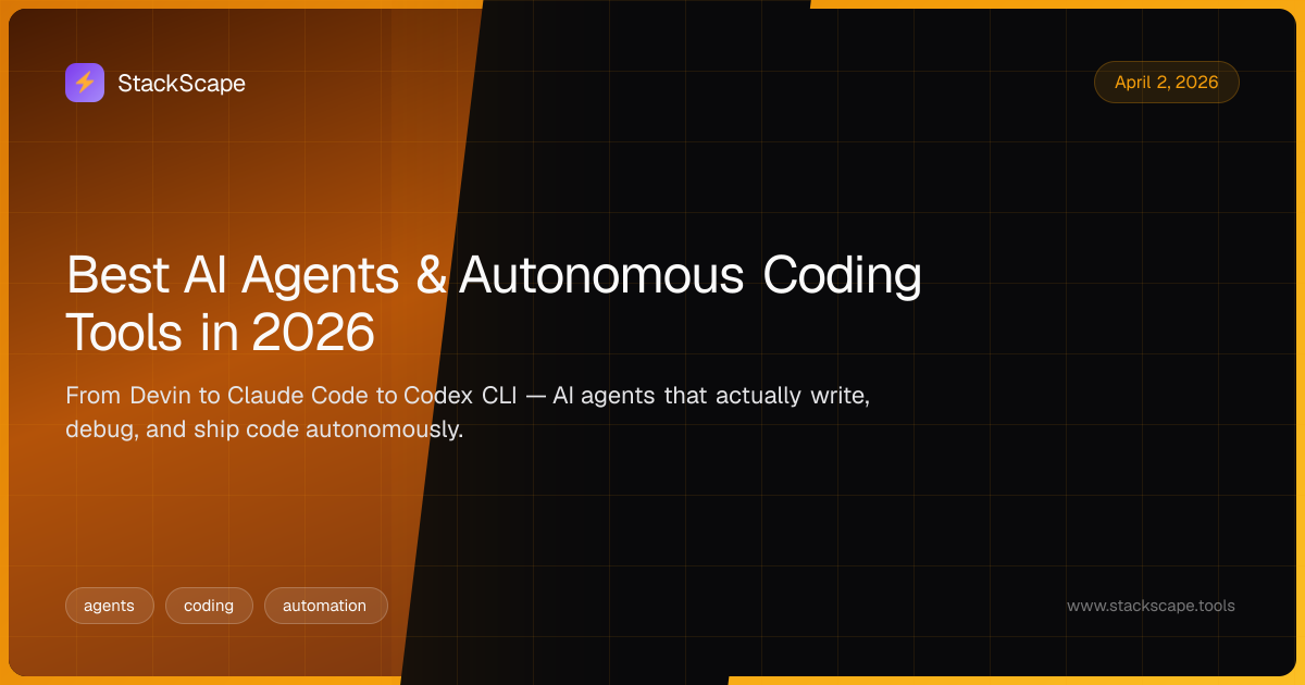 Best AI Agents & Autonomous Coding Tools in 2026 | StackScape
