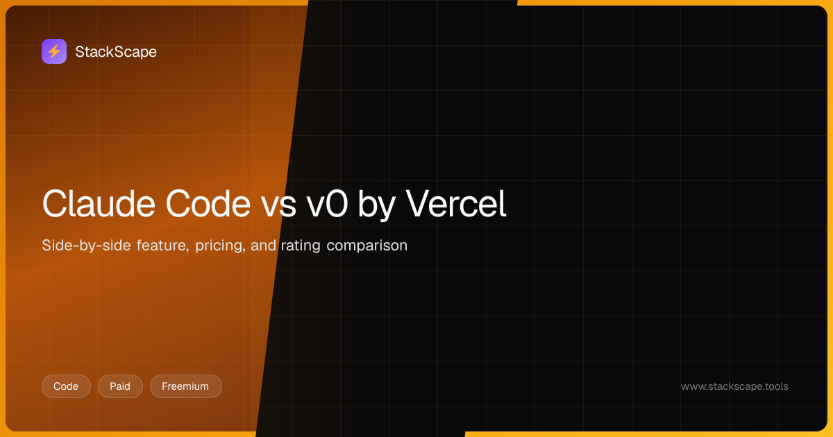 Claude Code vs v0 by Vercel: Which is Better? (2026) | StackScape ...