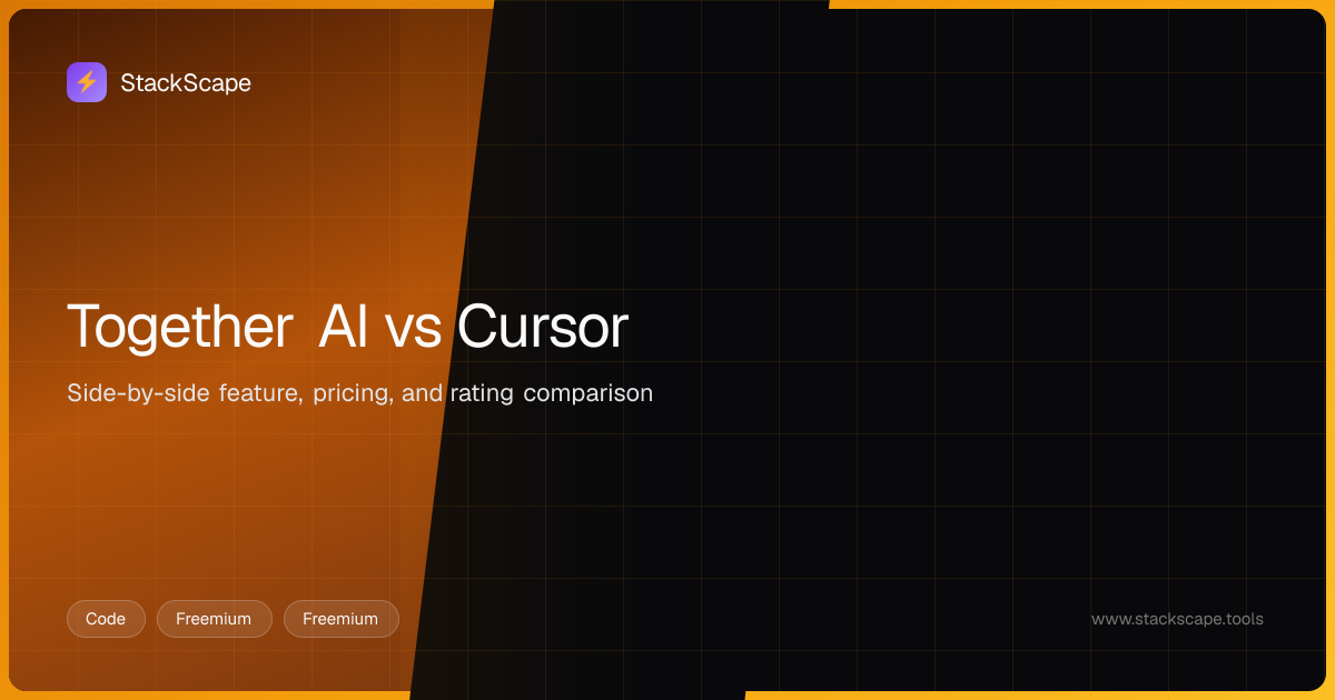 Together AI vs Cursor: Which is Better? (2026) | StackScape | StackScape